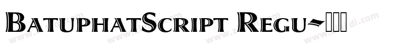 BatuphatScript Regu字体转换